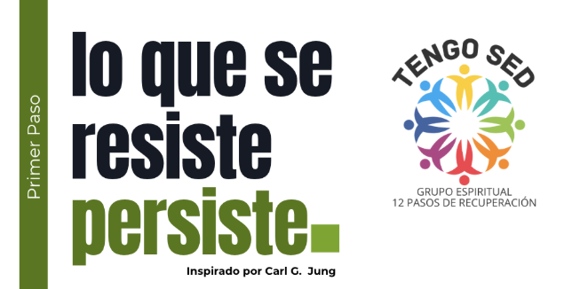 Lo que se resiste, persiste… by Carl G. Jung