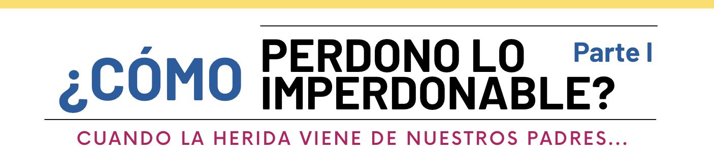 ¿Cómo perdonar lo imperdonable?